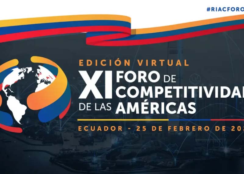 XI Foro de Competitividad de las Américas redefinirá agenda de competitividad de la región